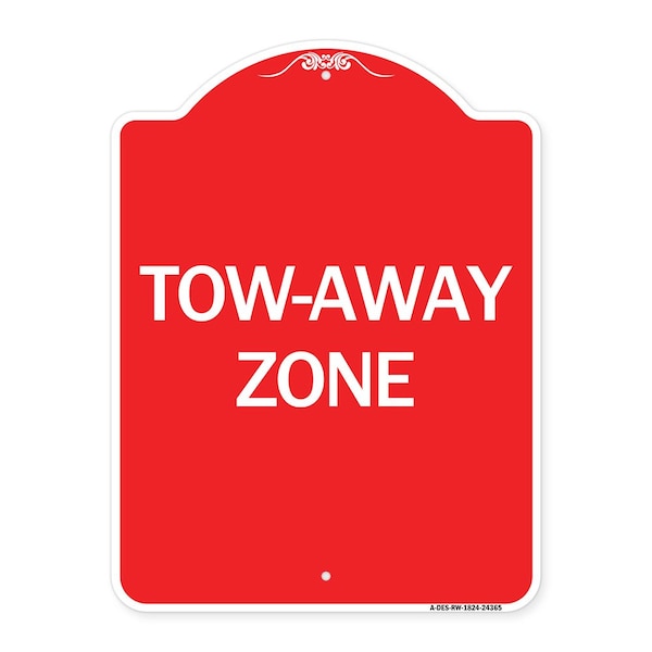 Signmission Designer Series Sign-Tow-Away Zone, Red & White Aluminum Sign, 18" x 24", RW-1824-24365 A-DES-RW-1824-24365 - main